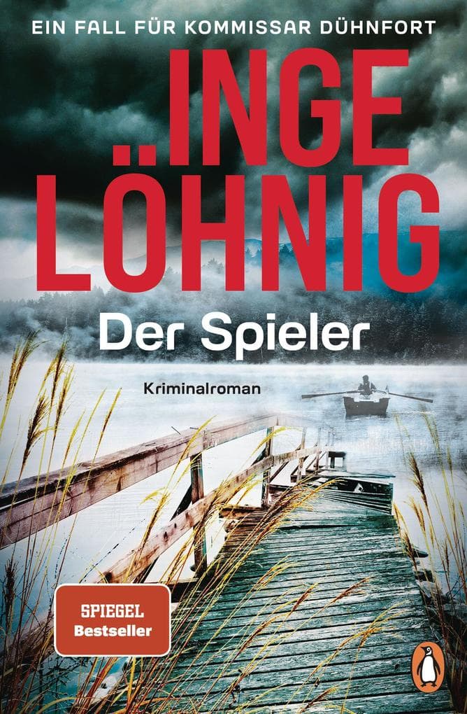 Der Spieler: Ein Fall für Kommissar Dühnfort. Kriminalroman