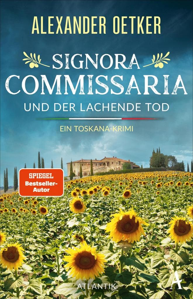 Signora Commissaria und der lachende Tod: Ein Toskana-Krimi