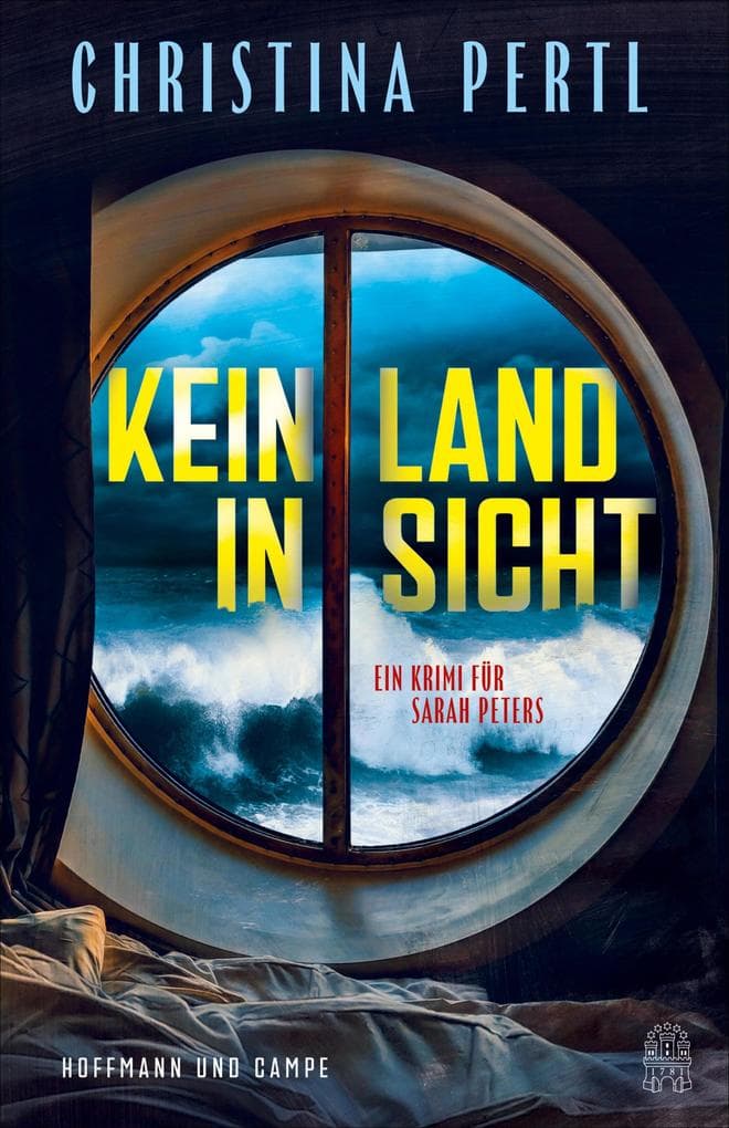 Kein Land in Sicht: Ein Krimi für Sarah Peters