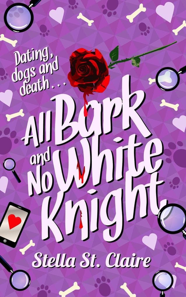 All Bark And No White Knight (Happy Tails Dog Walking Mysteries, #4)