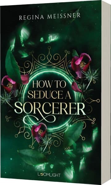 How to Seduce a Sorcerer: Düster, magisch und bittersweet