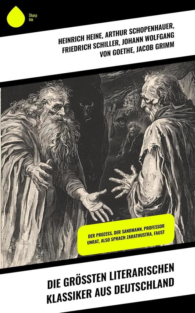 Die größten literarischen Klassiker aus Deutschland: Der Prozess, Der Sandmann, Professor Unrat, Also sprach Zarathustra, Faust