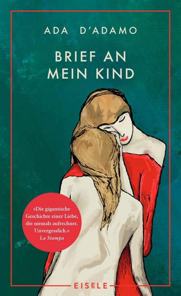Brief an mein Kind: Der Bestseller aus Italien - mit dem Premio Strega Buchpreis ausgezeichnet | "Herzzerreißend." Brigitte
