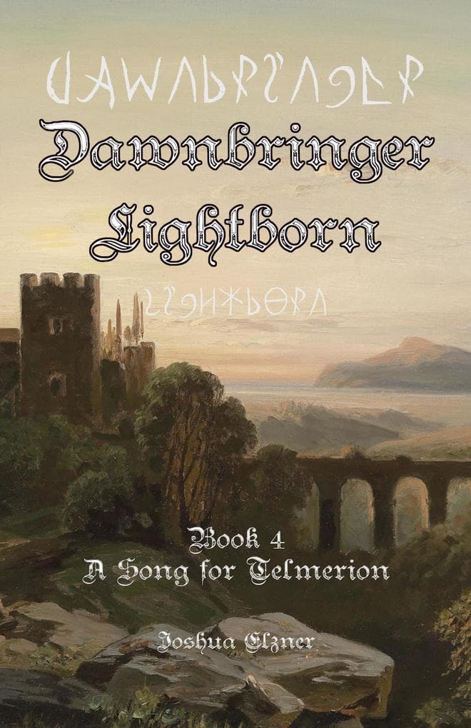 A Song for Telmerion: Dawnbringer: Lightborn, #4
