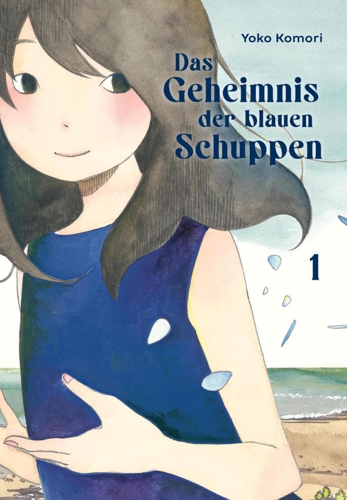 Das Geheimnis der blauen Schuppen 1: Gefühlvolle Slice-of-Life-Story mit einem Hauch Poesie um ein Mädchen und ihren Umzug ans Meer