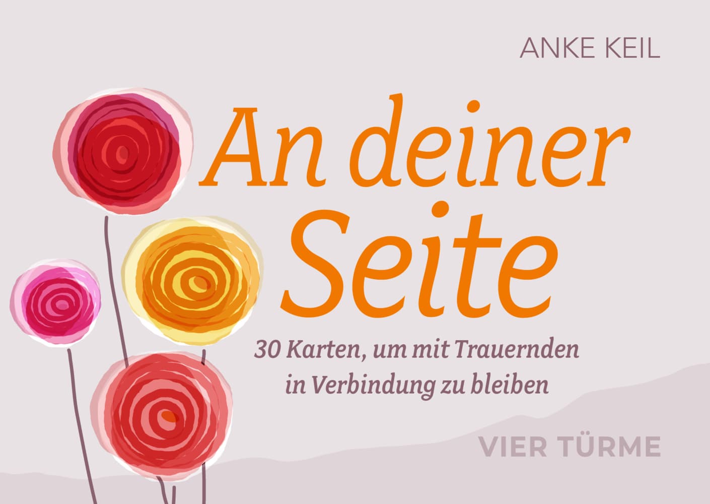 An deiner Seite: 30 Karten, um mit Trauernden in Verbindung zu bleiben