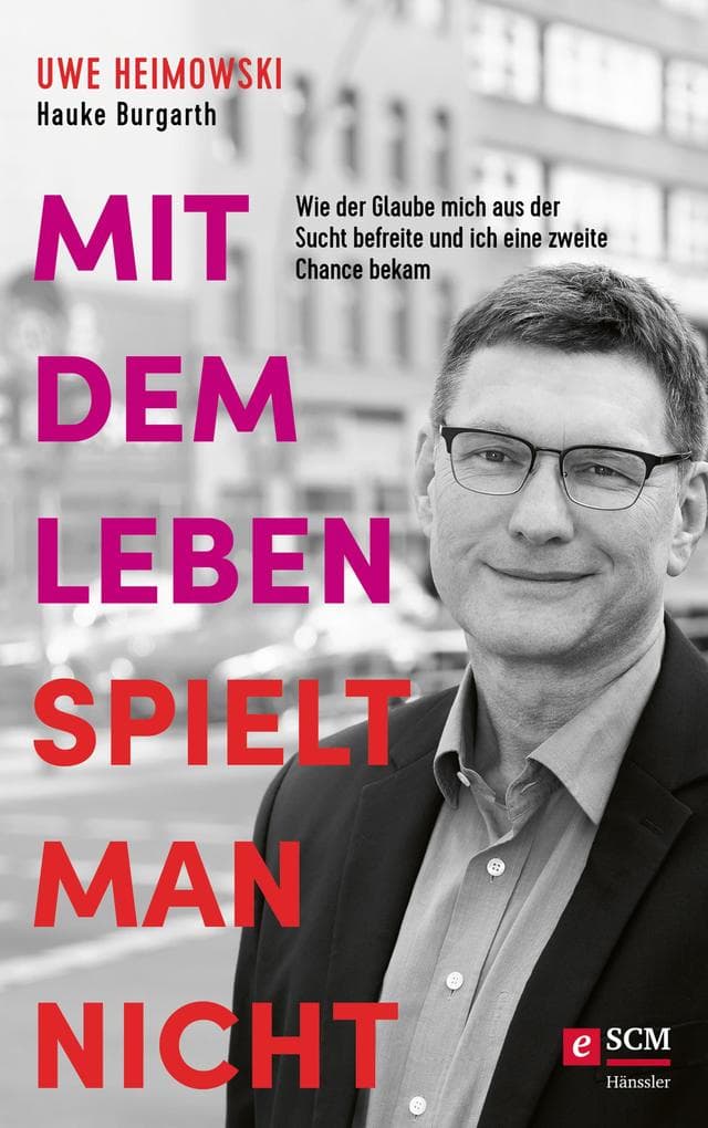 Mit dem Leben spielt man nicht: Wie der Glaube mich aus der Sucht befreite und ich eine zweite Chance bekam