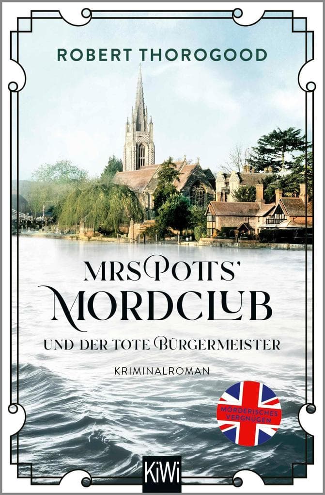 Mrs Potts' Mordclub und der tote Bürgermeister: Kriminalroman