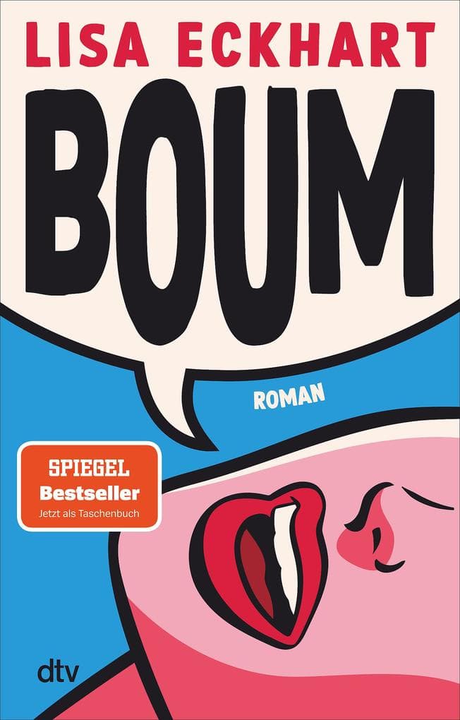 Boum: Roman | Der SPIEGEL-Bestseller jetzt im Taschenbuch | 'Hochliteratur unter der Gürtellinie.' Lisa Eckhart