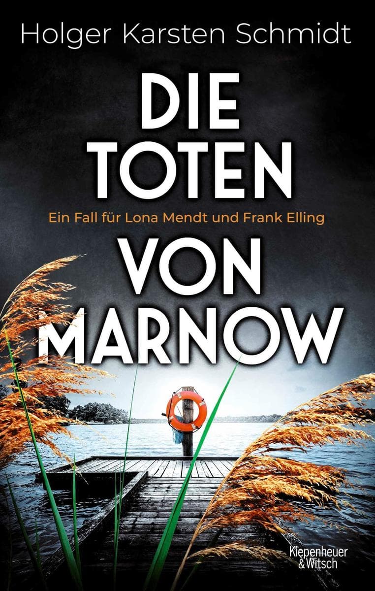 Die Toten von Marnow: Ein Fall für Lona Mendt und Frank Elling