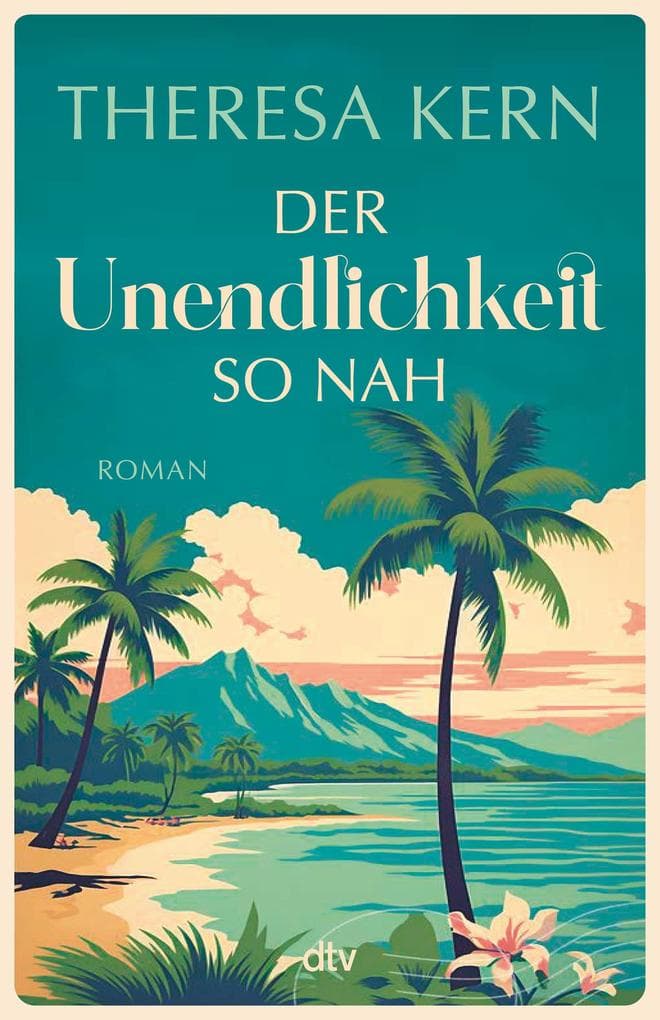 Der Unendlichkeit so nah: Roman