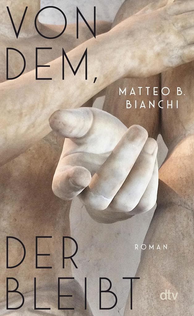 Von dem, der bleibt: Roman | 'Ein intensives Buch über Überlebende, über die keiner spricht. Sie sind wie Schlafwandler, die hier erlöst werden.' La Repubblica