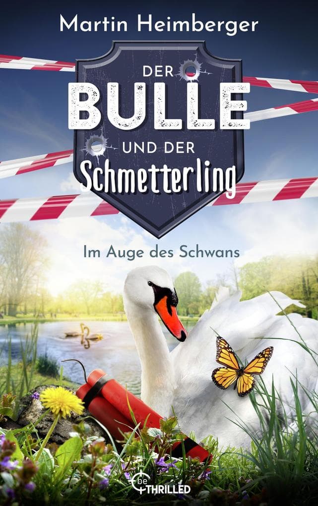 Der Bulle und der Schmetterling - Im Auge des Schwans: Krimi - Folge 7