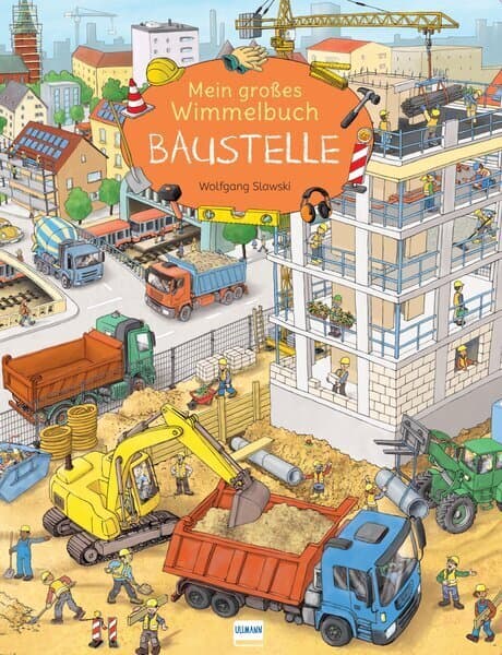 Mein großes Wimmelbuch Baustelle: Ein Wimmelbuch für kleine Baustellenfans ab 3 Jahren