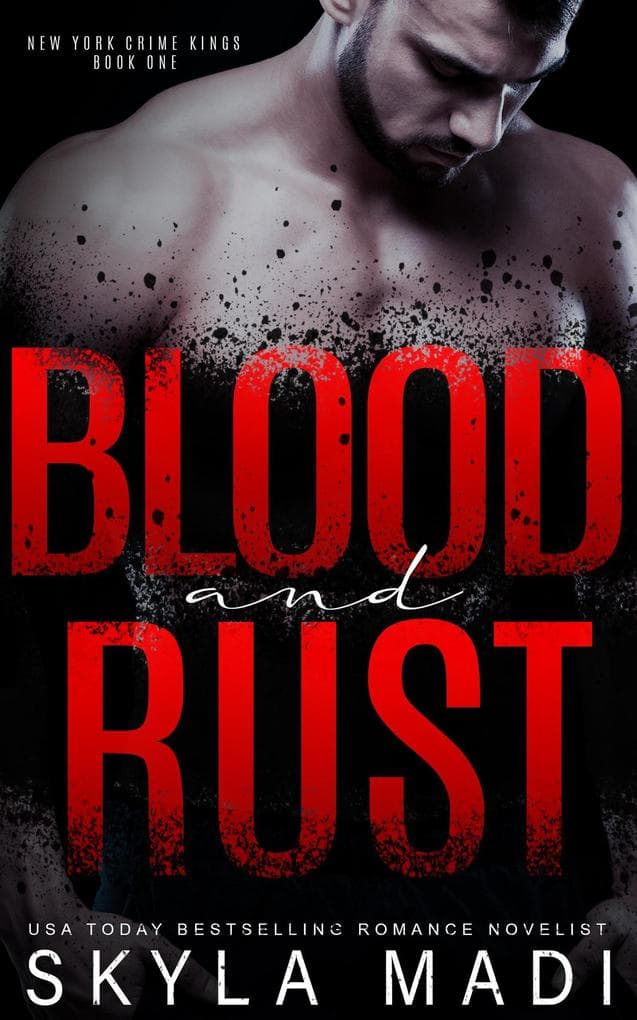 Blood & Rust (The New York Crime King Series, #1)