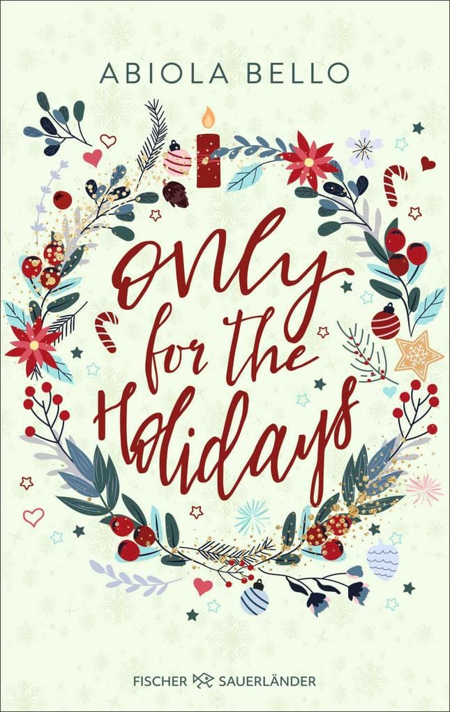 Only for the Holidays: Cozy Romance für kalte Wintertage Romantischer All Age-Roman