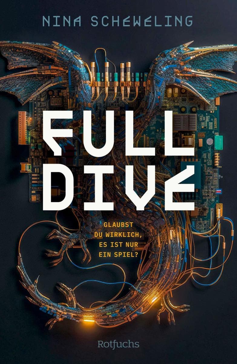 Full Dive: Glaubst du wirklich, es ist nur ein Spiel? | Near Future Thriller über ein Spiel auf Leben und Tod Spannender Jugendroman