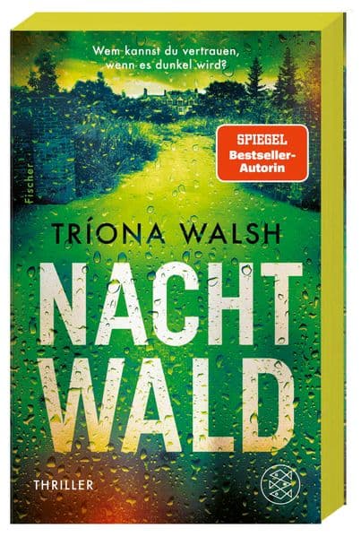Nachtwald: Thriller | Wem kannst du vertrauen, wenn es dunkel wird? Der atmosphärische Thriller aus Irland