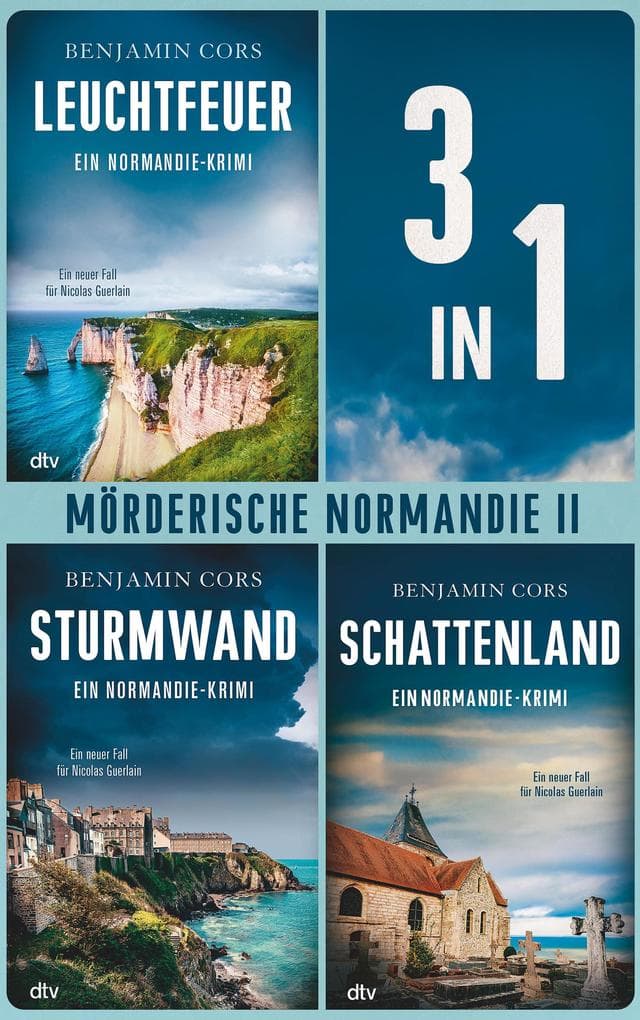 Mörderische Normandie II: Nicolas Guerlains vierter bis sechster Fall in einem E-Book