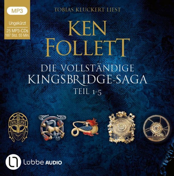 Die vollständige Kingsbridge-Saga: Kingsbridge - Der Morgen einer neuen Zeit / Die Säulen der Erde / Die Tore der Welt / Das Fundament der Ewigkeit / Die Waffen des Lichts. Ungekürzt.