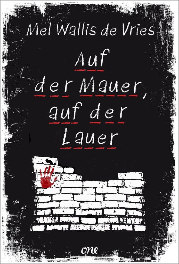 Auf der Mauer, auf der Lauer: Psychologischer YA-Thriller ab 14 Jahren