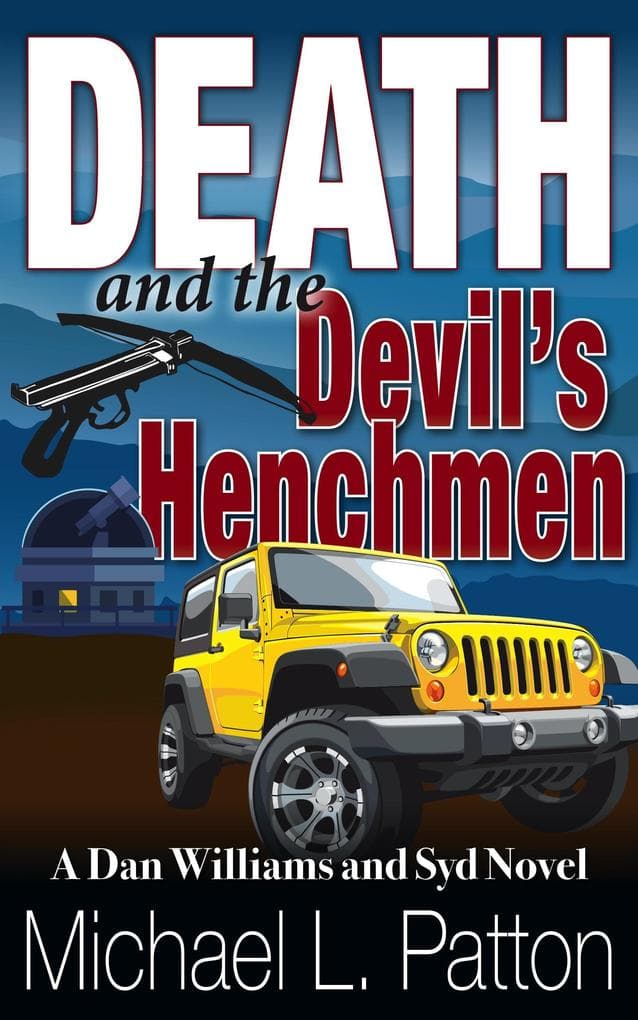 Death and the Devil's Henchmen (Dan Williams and Syd Novels, #1)