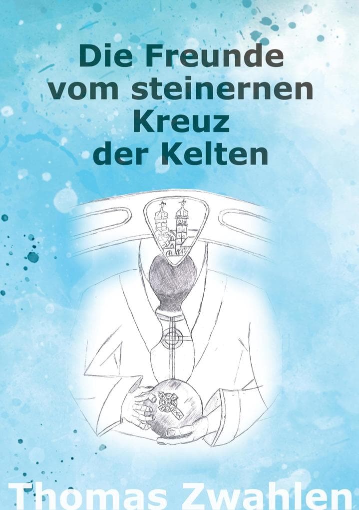Die Freunde vom steinernen Kreuz der Kelten