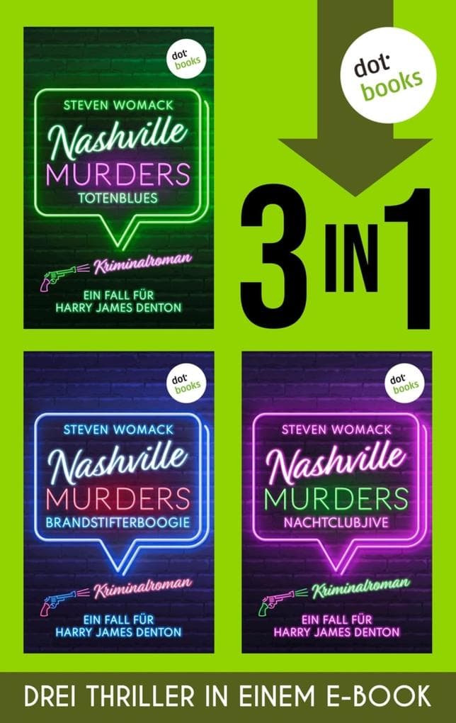 »Totenblues« & »Brandstifterboogie« & »Nachtclubjive«: Die ersten drei Nashville-Murders-Krimis in einem eBook