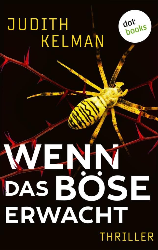 Wenn das Böse erwacht: Thriller