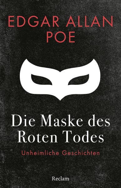 Die Maske des Roten Todes. Unheimliche Geschichten: Poe, Edgar Allan - Erzählungen zum Fürchten; amerikanische Literatur zum Gruseln - 14608