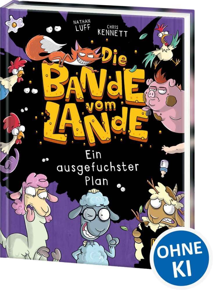 Die Bande vom Lande (Band 3) - Ein ausgefuchster Plan: Witzige Action auf dem Bauernhof - Cooler Lesespaß für Kinder ab 7 Jahren - Wow! Das will ich lesen