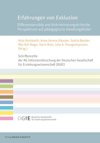 Erfahrungen von Exklusion: Differenzsensible und diskriminierungskritische Perspektiven auf pädagogische Handlungsfelder