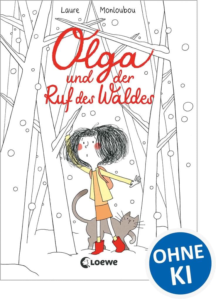 Olga und der Ruf des Waldes: Ein zauberhaftes Abenteuer voller stiller Magie - Kinderbuch über die Kraft der Einzigartigkeit und die Stärke des Andersseins ab 8 Jahren