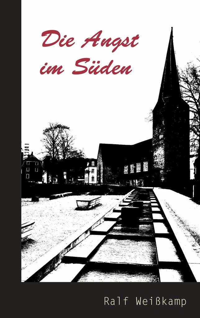 Die Angst im Süden: Ein Eisenwald-Krimi