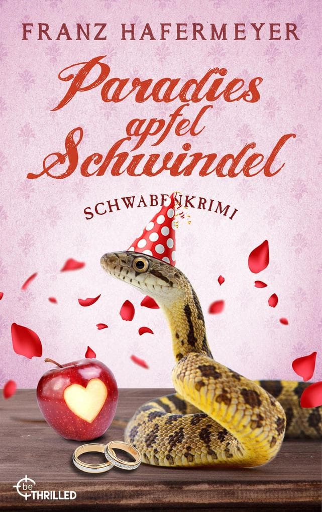 Paradiesapfel-Schwindel: Schwabenkrimi