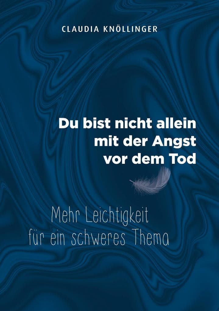 Du bist nicht allein mit der Angst vor dem Tod: Mehr Leichtigkeit für ein schweres Thema