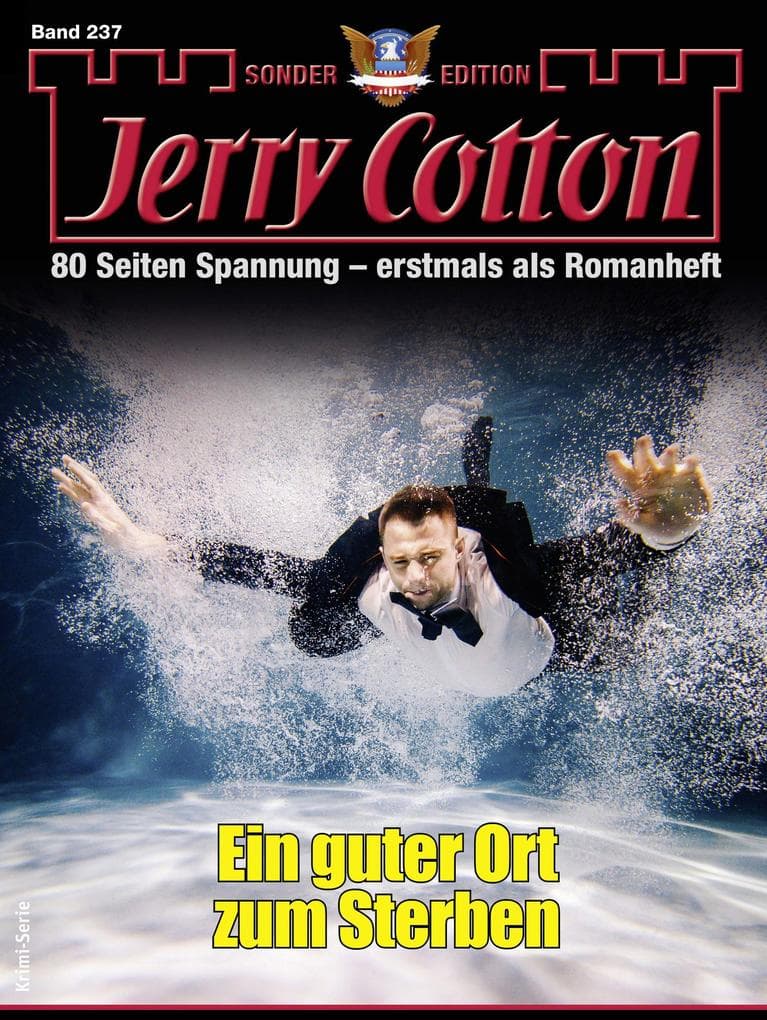 Jerry Cotton Sonder-Edition 237: Ein guter Ort zum Sterben