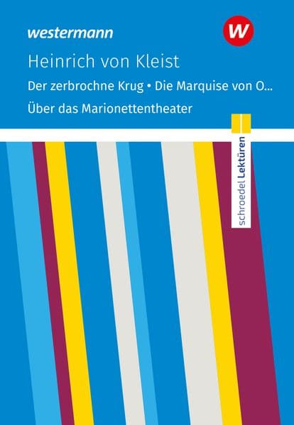 Der zerbrochne Krug/ Die Marquise von O... u.a. Textausgabe. Schroedel Lektüren: Textausgabe