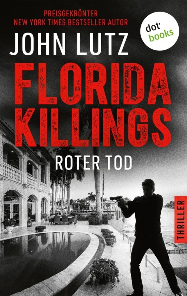 Florida Killings: Roter Tod: Thriller - Ein Fred-Carver-Thriller 2 | Hardboiled-Spannung um einen abgebrühten Privatdetektiv