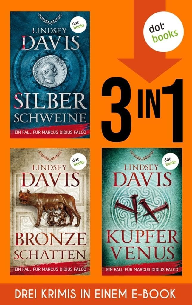 Silberschweine, Bronzeschatten & Kupfervenus: Drei Krimis in einem eBook