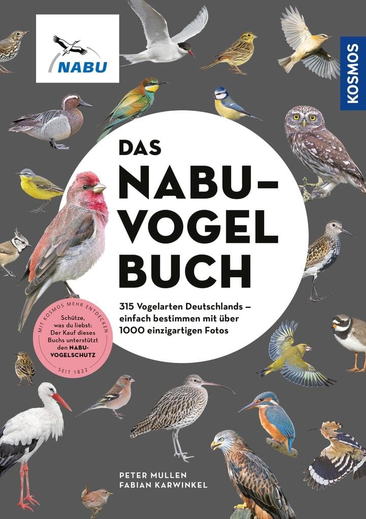 Das NABU-Vogelbuch: 315 Vogelarten Deutschlands - einfach bestimmen mit über 1000 einzigartigen Fotos. Schütze, was du liebst: Der Kauf dieses Buchs unterstützt den NABU-Vogelschutz