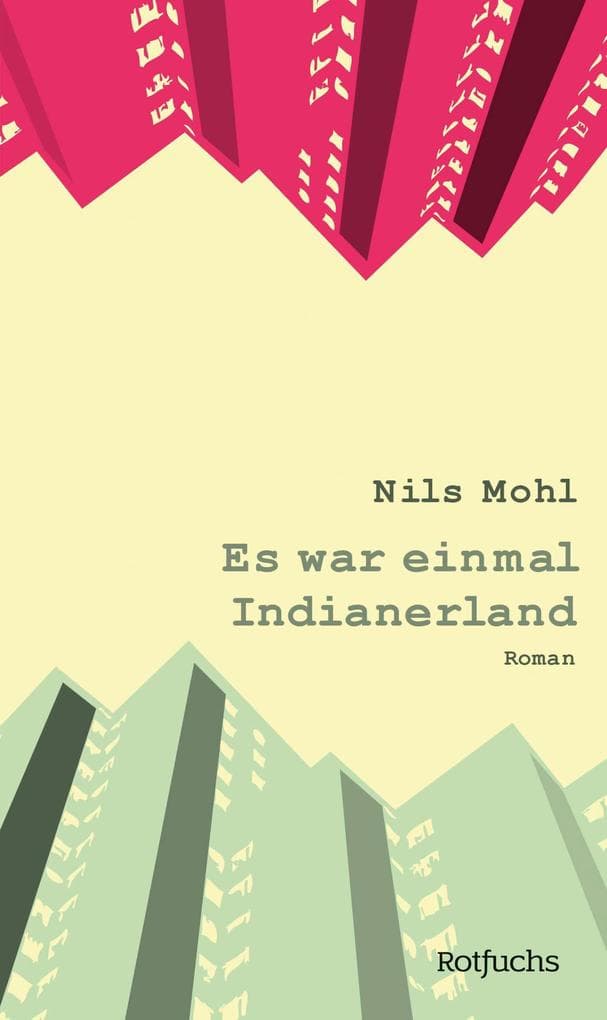 Es war einmal Indianerland: Mitreißender Mix aus Coming-of-Age, Liebesroman und Großstadtwestern. Bewegendes Jugendbuch ab 14