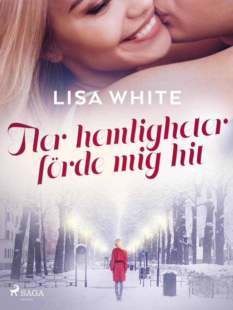 Fler hemligheter förde mig hit
