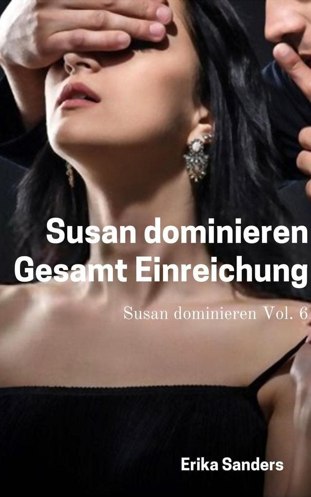 Susan Dominieren. Gesamt Einreichung