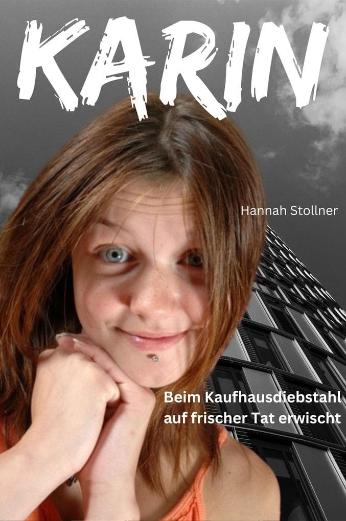 Karin: Beim Kaufhausdiebstahl auf frischer Tat erwischt
