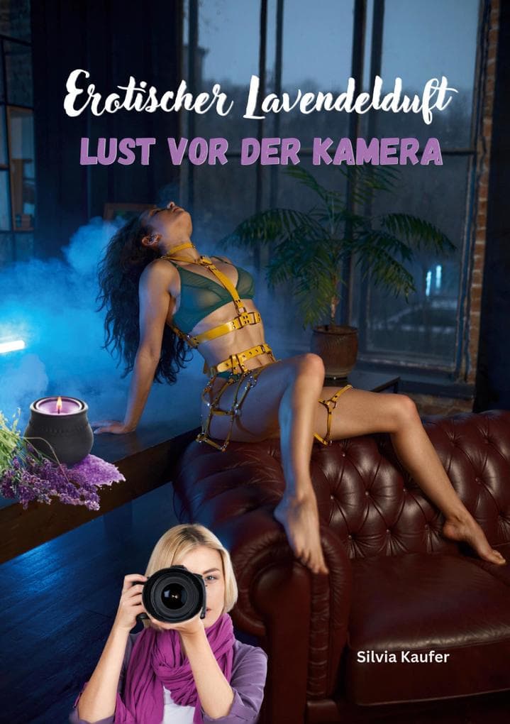 Erotischer Lavendelduft: Heiße Posen vor der Kamera