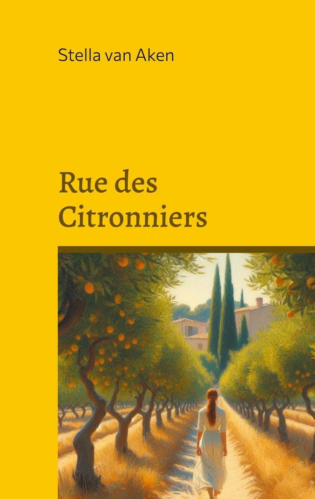 Rue des Citronniers: Roman