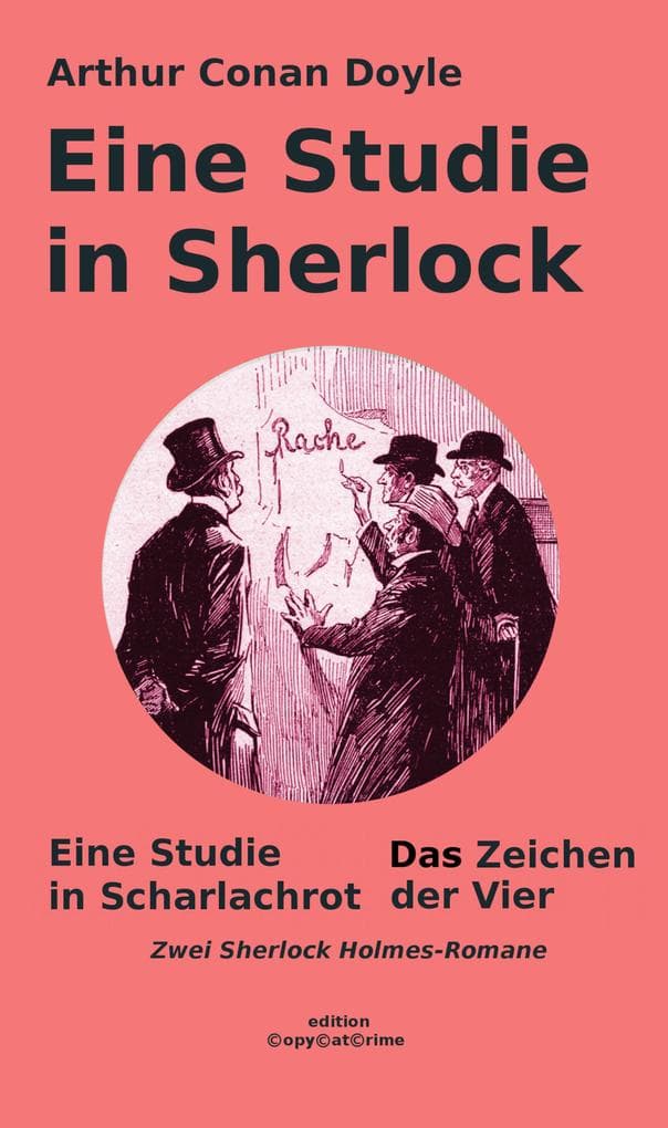 Eine Studie in Sherlock: Eine Studie in Scharlachrot - Im Zeichen der Vier: Zwei Sherlock-Holmes-Romane