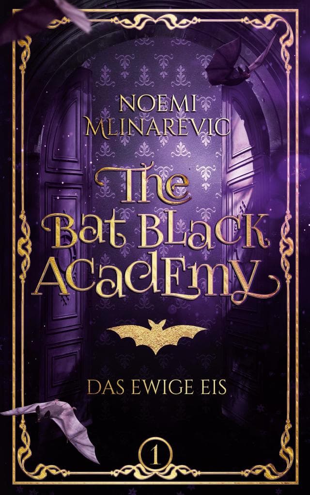 The Bat Black Academy: Das Ewige Eis
