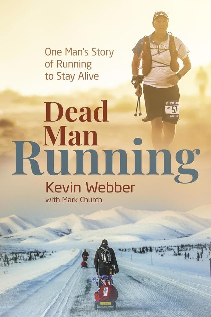 Dead Man Running: One Man''s Story of Running to Stay Alive